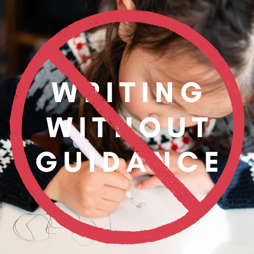 no writing without guidance 